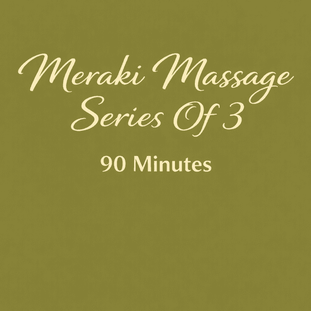 Meraki Massage Series X 90 Minutes 
